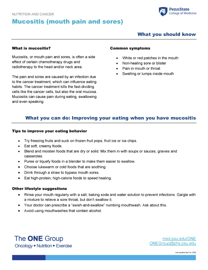 The mucositis (mouth pain and sores) guide from The ONE Group includes the information on this page, formatted for print.