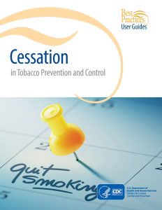 Thumbnail of cover of Best Practices guide to Cessation in Tobacco Prevention and Control
